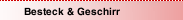 Besteck & Geschirr
